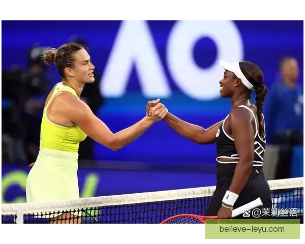 澳网激战落幕新星崛起引爆全球网坛热议焦点持续升温冠军格局生变