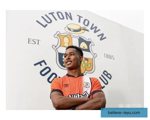 卢顿俱乐部最新动态揭示球队转会计划与赛季展望