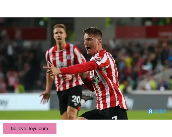 布伦特福德俱乐部崛起之路：从英格兰低级联赛到顶级竞争者的历程